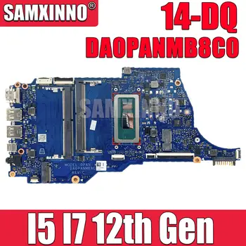 Для ноутбука HP 14-DQ материнская плата i5 i7 процессор 12-го поколения материнская плата DA0PANMB8C0 100% Полностью протестирована