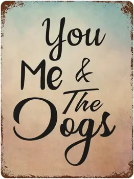 Металлические Вывески You Me & The Dogs Забавная Винтажная Алюминиевая Жестяная Вывеска для Гостиной, Спальни, Настенного Искусства, Домашнего Декора 12 
