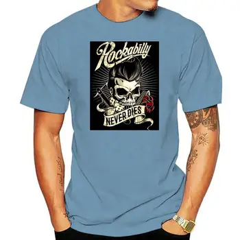 Rockabilly Never Dies - Хипстерская футболка с черепом для байкеров, Новинка 2022 года, Летние Мужские Футболки из 100% хлопка в базовом стиле в стиле Хип-Хоп С круглым вырезом